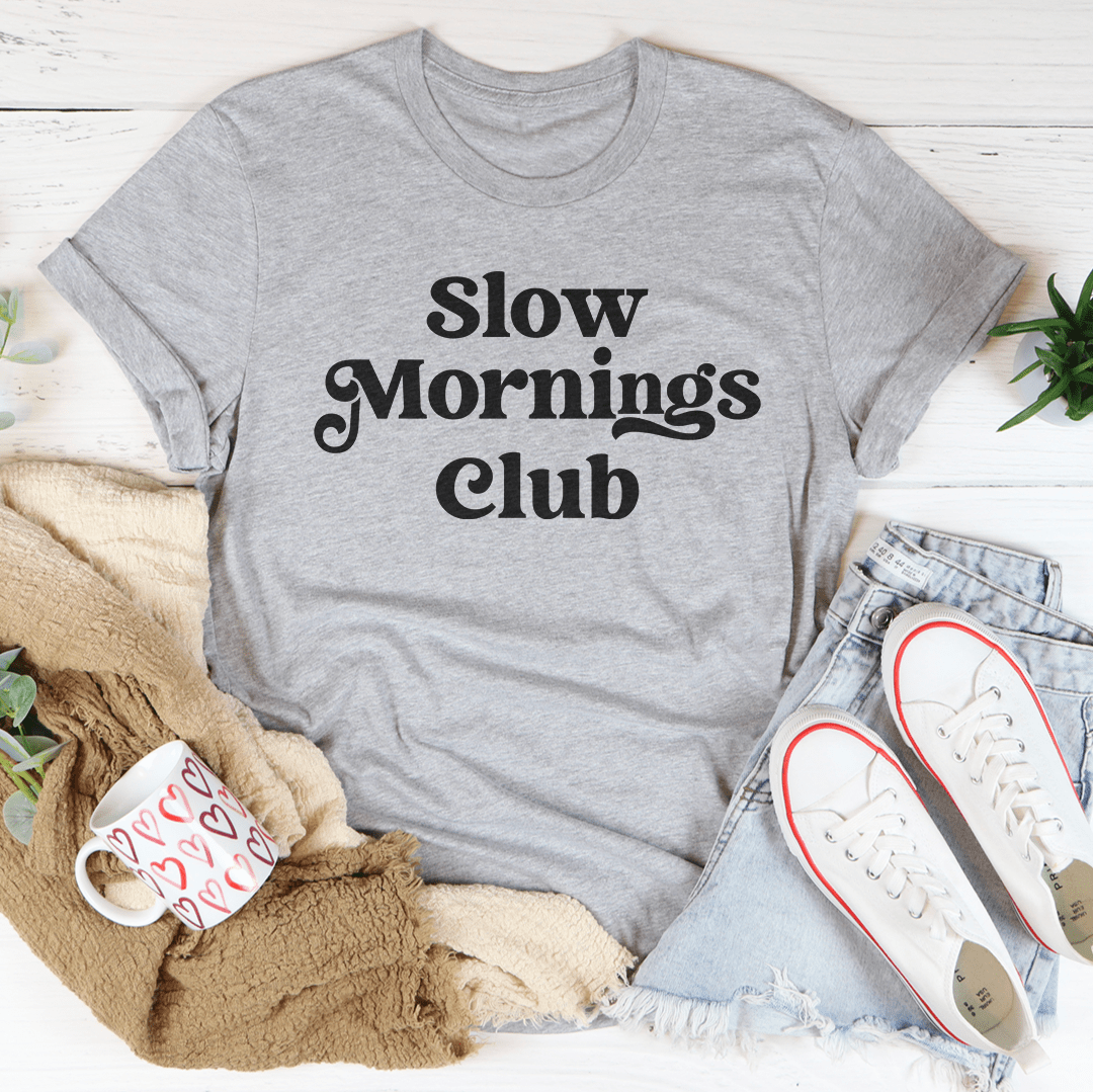 Slow Mornings Club Tee